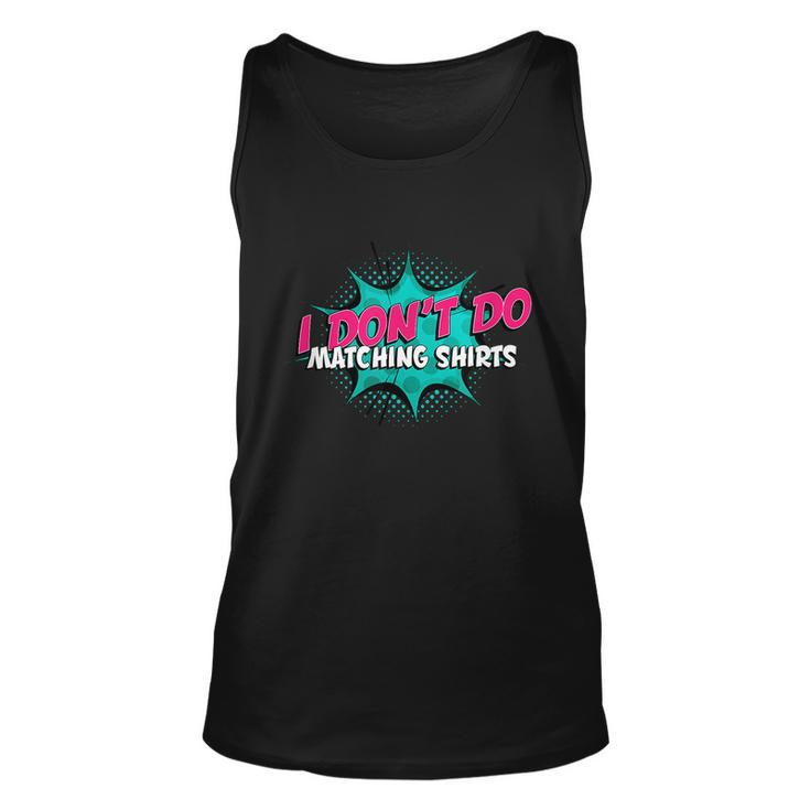 I Dont Do Matching S But I Do Couples Matching Graphic Design Printed Casual Daily Basic Unisex Tank Top
