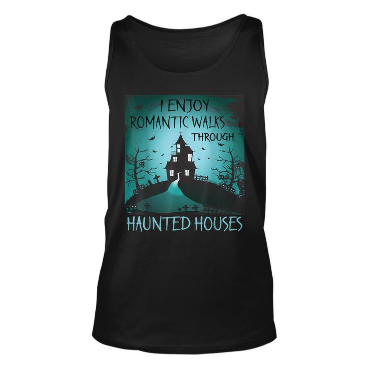 I Enjoy Romantic Walks Through Haunted Houses Halloween  V3 Unisex Tank Top