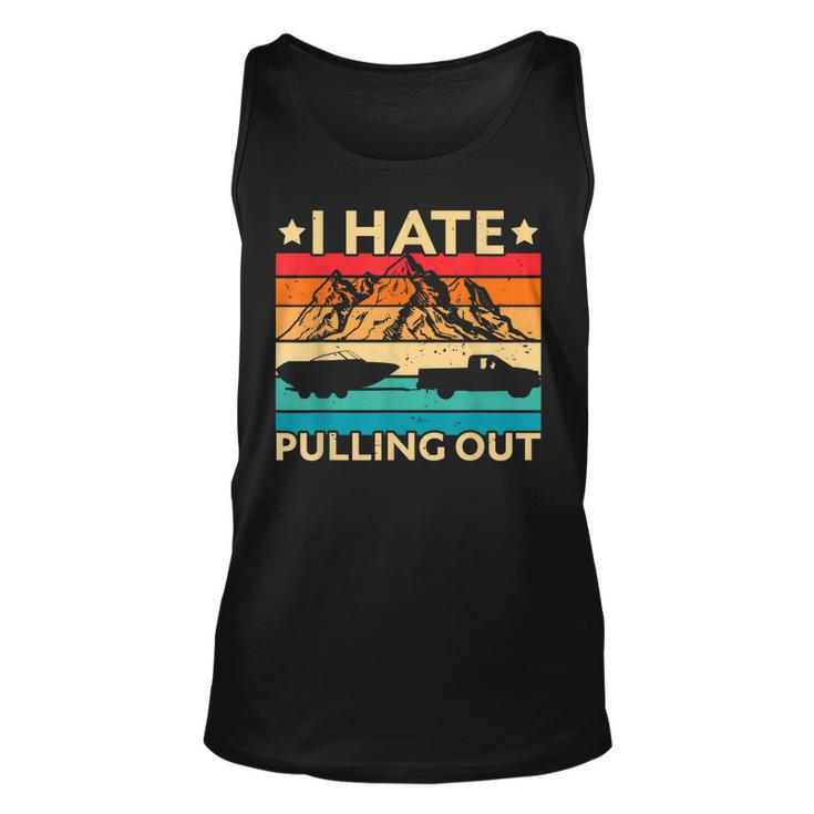 I Hate Pulling Out Boat Captain Funny Boating Retro  V2 Men Women Tank Top Graphic Print Unisex