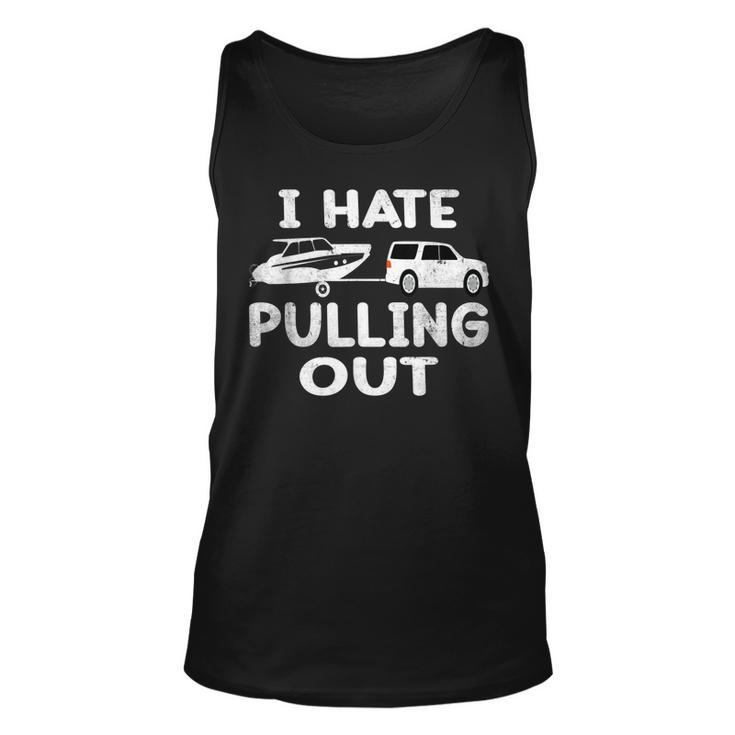 I Hate Pulling Out Retro Boating Boat Captain  V2 Men Women Tank Top Graphic Print Unisex