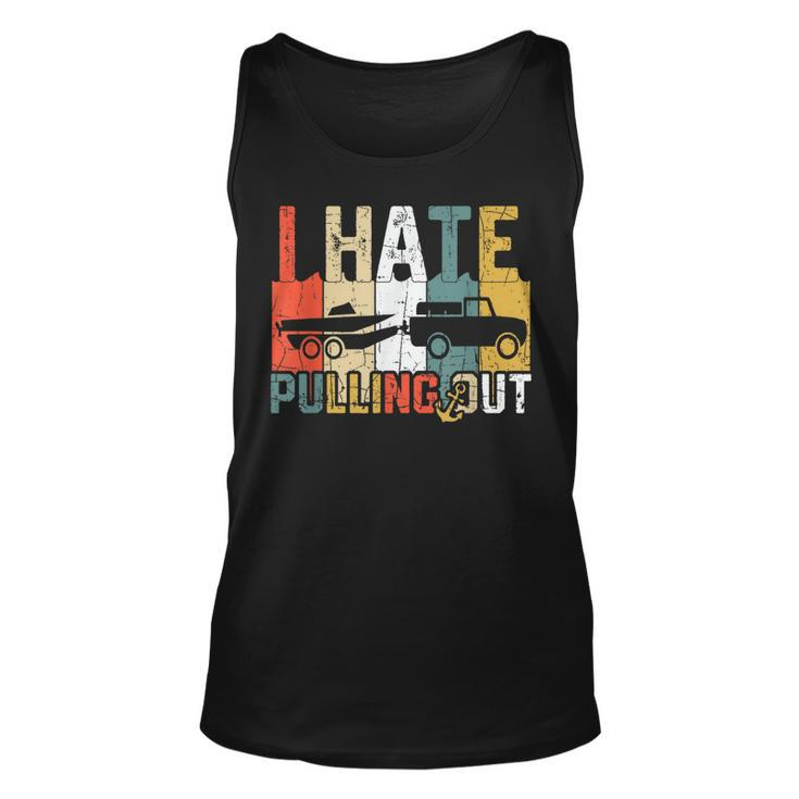 I Hate Pulling Out Retro Boating Boat Captain Vintage Funny  Men Women Tank Top Graphic Print Unisex