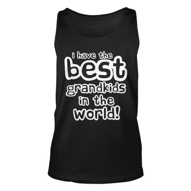 I Have The Best Grandkids In The World Tshirt Unisex Tank Top