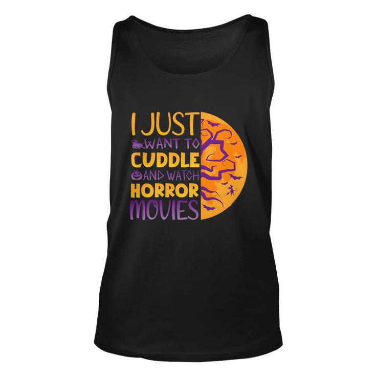 I Just Want To Cuddle And Watch Horror Movies Halloween Quote Unisex Tank Top