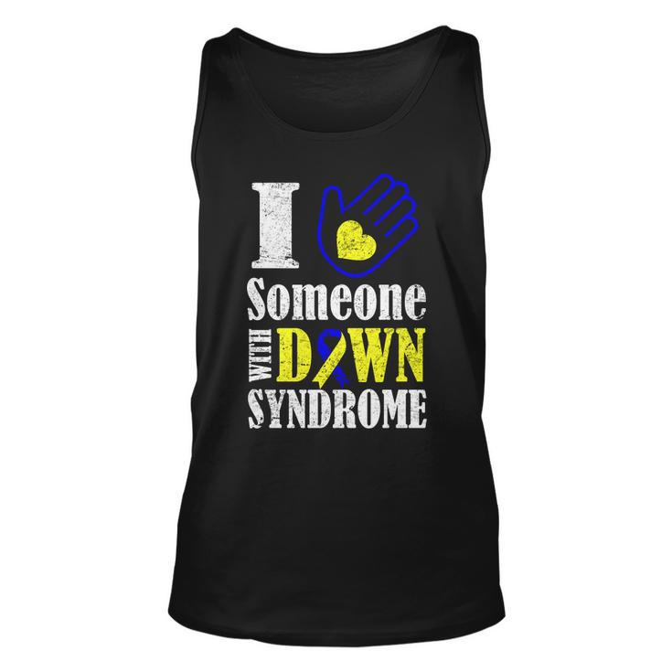 I Love Someone With Down Syndrome Tshirt Unisex Tank Top
