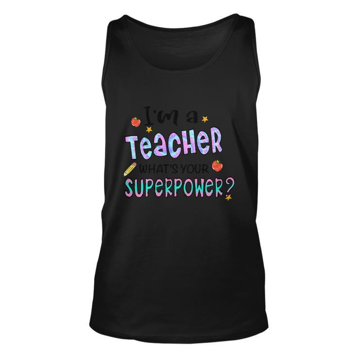 I M A Teacher What S Your Superpower Graphic Plus Size Shirt For Teacher Unisex Tank Top
