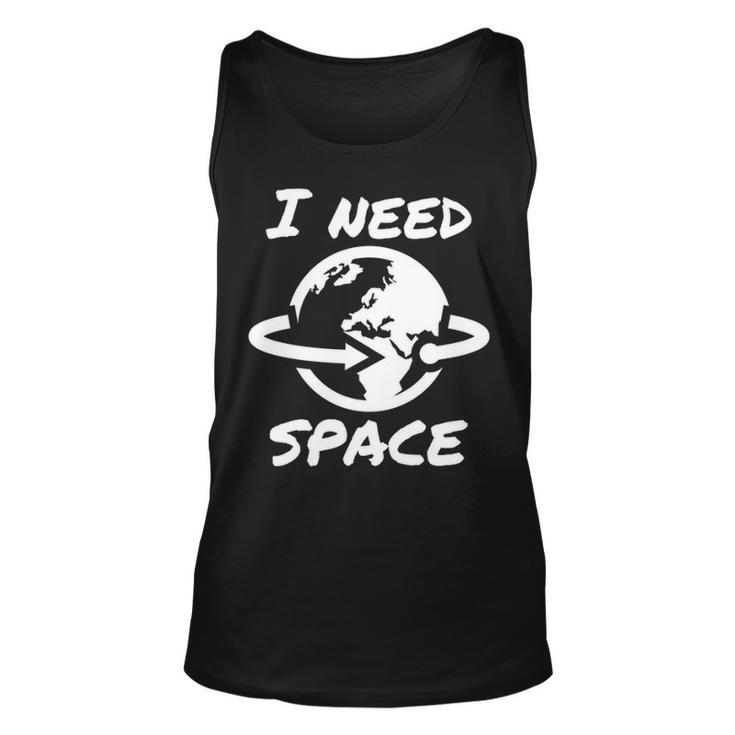I Need Space V2 Unisex Tank Top