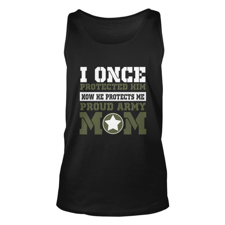 I Once Protected Him Proud Army Mom Tshirt Unisex Tank Top