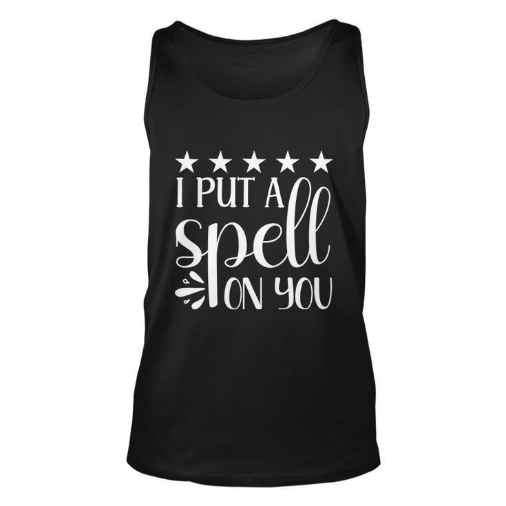 I Put A Spell On You Halloween Quote V4 Unisex Tank Top