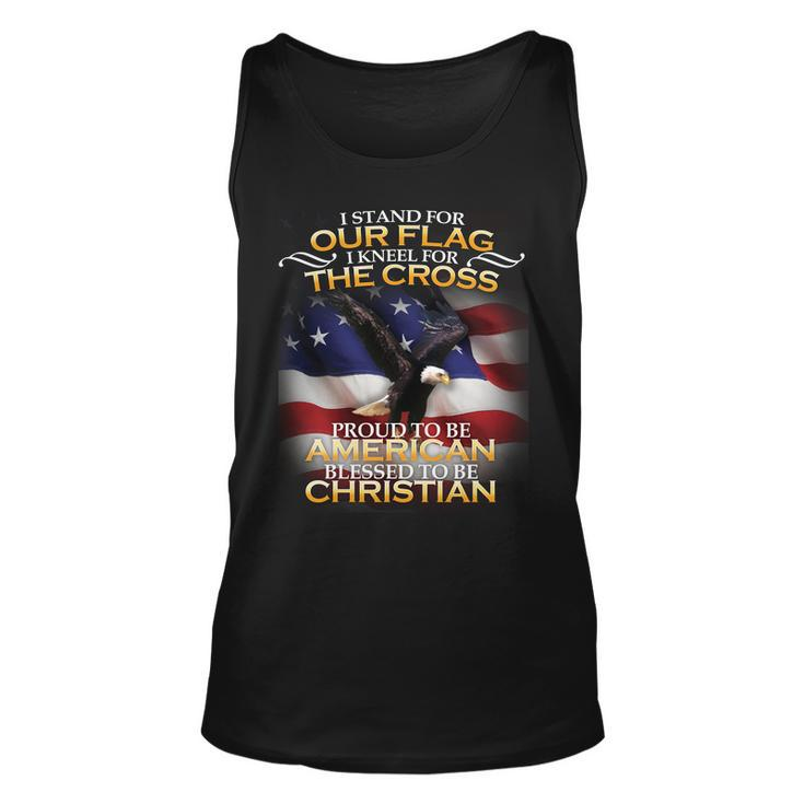 I Stand For Our Flag Kneel For The Cross Proud American Christian Tshirt Unisex Tank Top