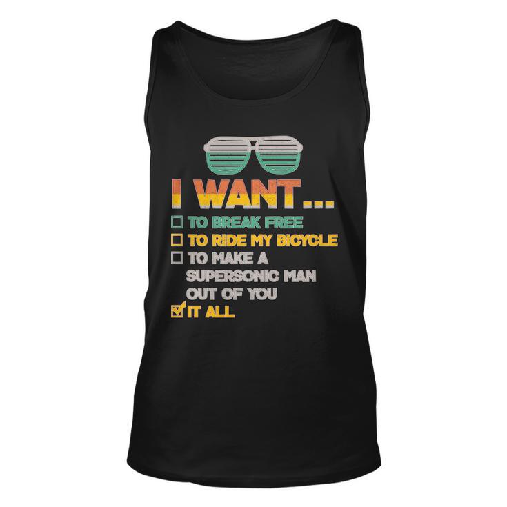 I Want To Break Free To Ride My Bicycle It All Sunglasses Unisex Tank Top