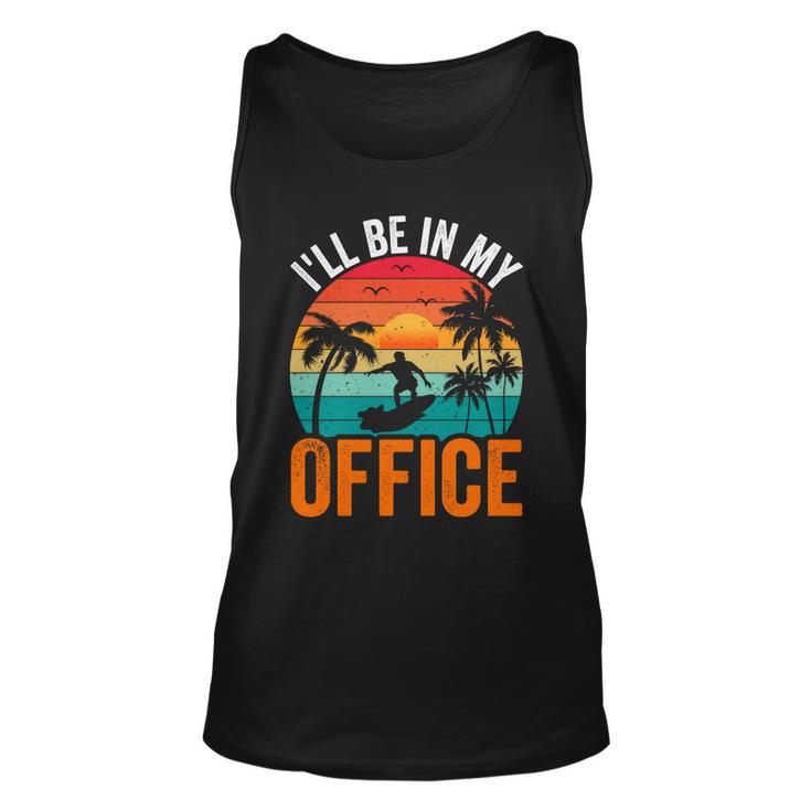 I Will Be In My Office Sunset Surf Unisex Tank Top