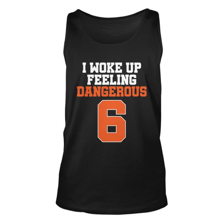 I Woke Up Feeling Dangerous Football Unisex Tank Top