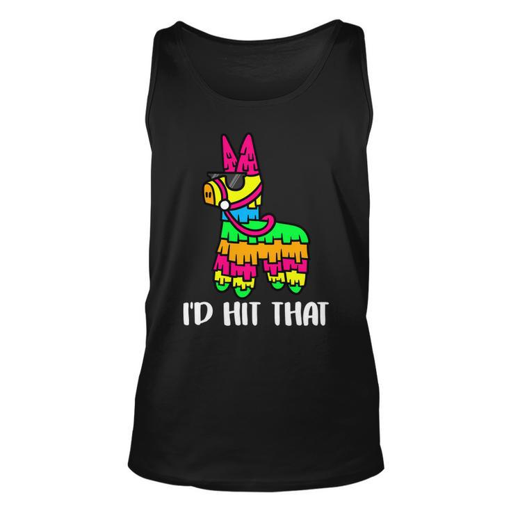 Id Hit That Pinata Funny Party Tshirt Unisex Tank Top