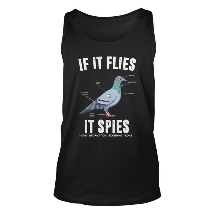 If It Flies It Spies Bionic Information Recording Drone Tshirt Unisex Tank Top