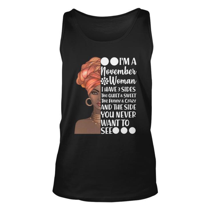 Im A November Woman I Have 3 Sides Birthday Unisex Tank Top