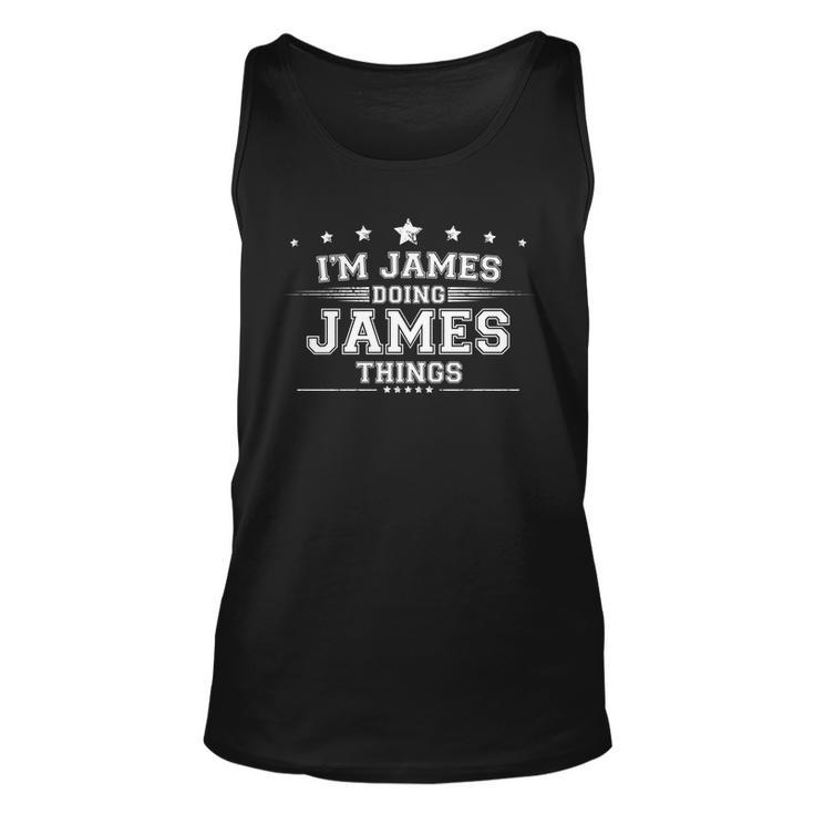 Im James Doing James Things Unisex Tank Top