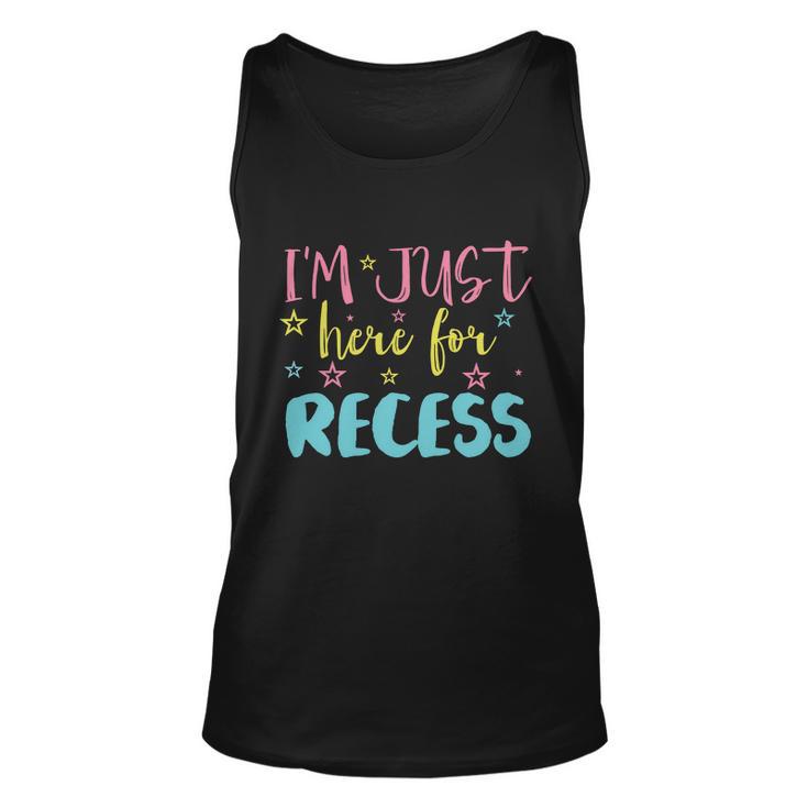 Im Just Here For Recess Funny School Break Student Teachers Graphics Plus Size Unisex Tank Top