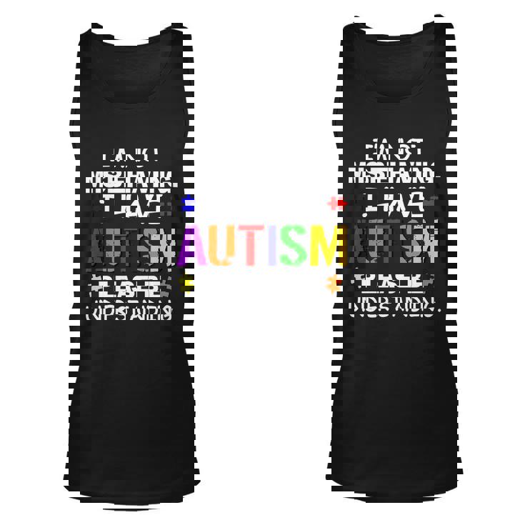 Im Not Misbehaving I Have Autism Unisex Tank Top