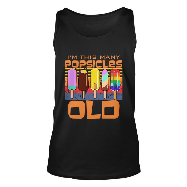 Im This Many Popsicles Old Funny Popsicle Birthday Gift Unisex Tank Top