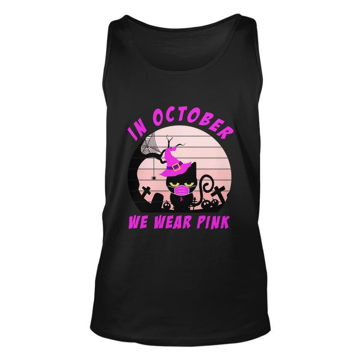 In October We Wear Pink Cat Halloween Quote Unisex Tank Top
