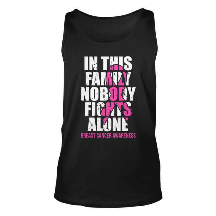 In This Family No One Fights Alone Breast Cancer Pink Ribbon Unisex Tank Top