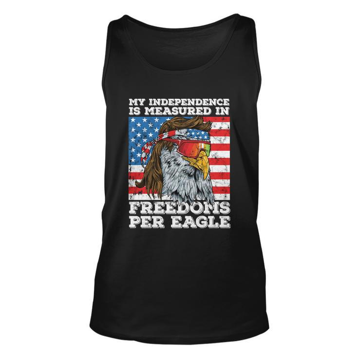 Independence Measured In Freedoms Per Eagle Usa 4Th Of July Cute Gift Unisex Tank Top