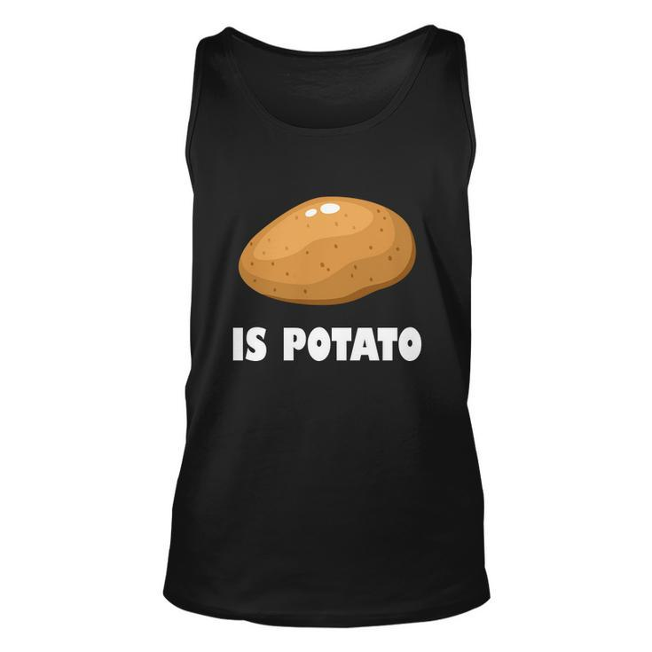 Is Potato Funny Meme Late Night Unisex Tank Top
