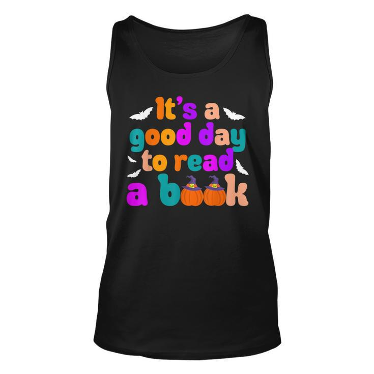 Its A Good Day To Read A Book Book Lovers Halloween Costume  Unisex Tank Top