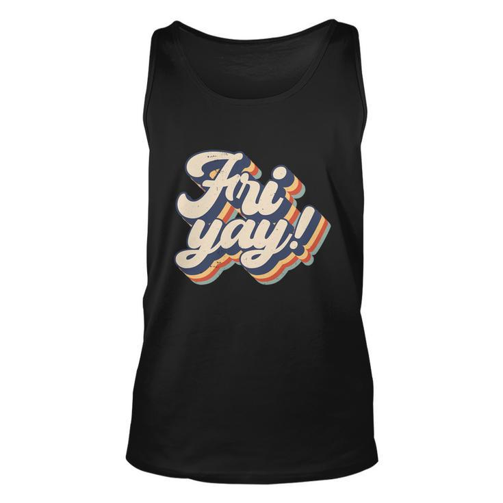Its Frigiftyay Funny Teacher Life And Mom Life Friday Weekend Gift Unisex Tank Top