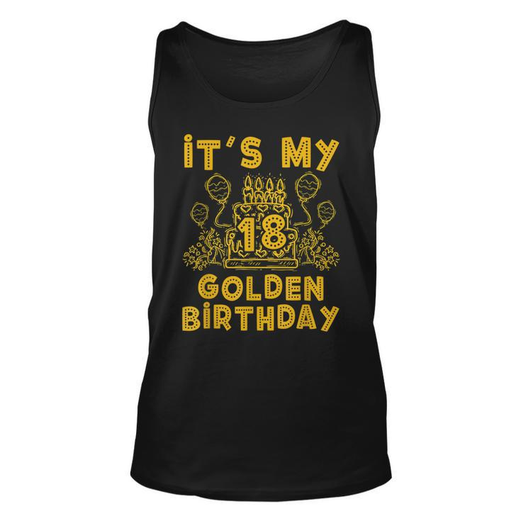 Its My Golden Birthday 18Th Birthday  Unisex Tank Top