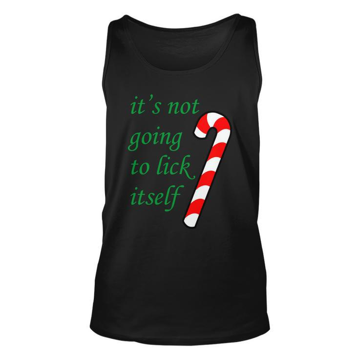 Its Not Going To Lick Itself Funny Naughty Christmas Tshirt Unisex Tank Top