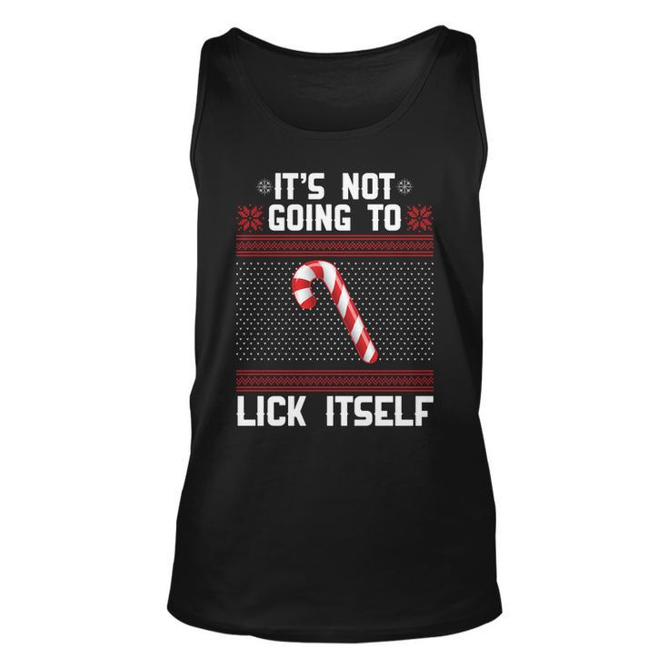 Its Not Going To Lick Itself Ugly Christmas Sweater Tshirt Unisex Tank Top