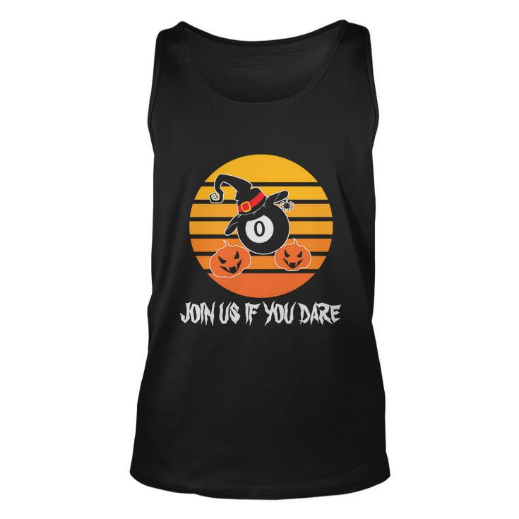 Join Us If You Dare Halloween Quote V3 Unisex Tank Top