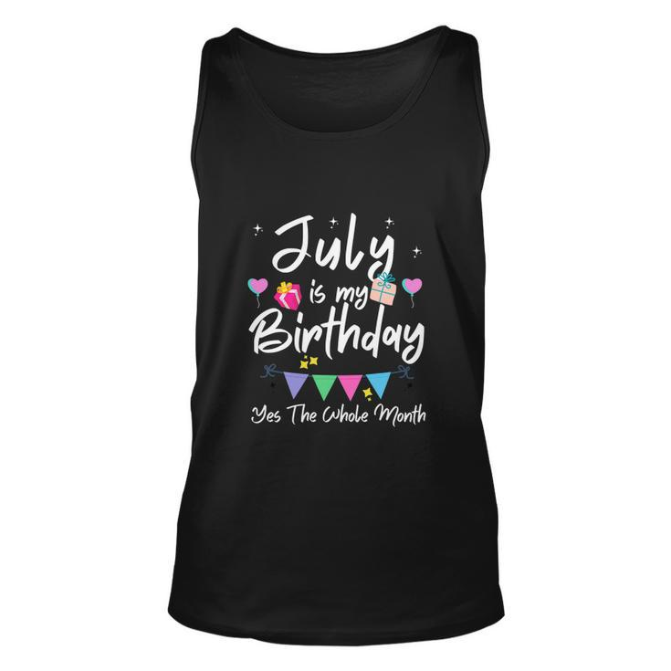 July Is My Birthday Month Funny Girl Unisex Tank Top