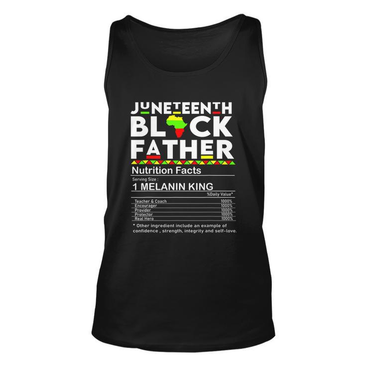 Juneteenth Black Father Nutrition Facts Fathers Day Unisex Tank Top