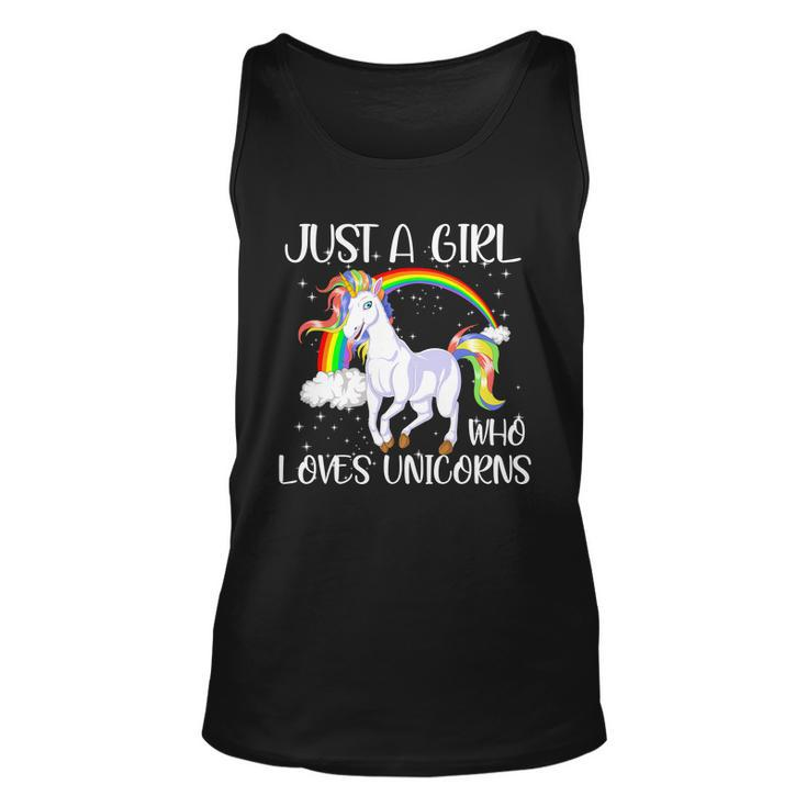 Just A Girl Who Loves Unicornsjust A Girl Who Loves Unicorns Unisex Tank Top