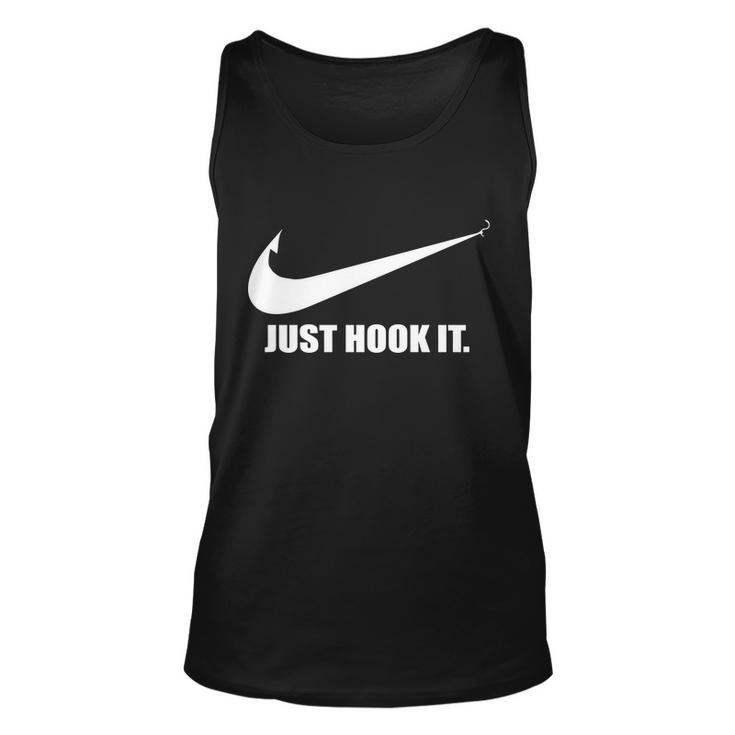 Just Hook It Funny Fishing Tshirt Unisex Tank Top