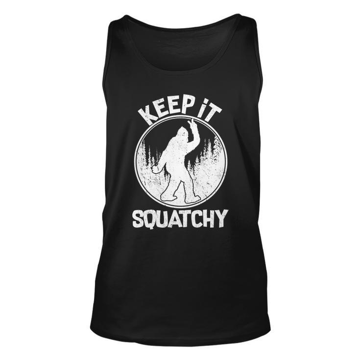 Keep It Squatchy Tshirt Unisex Tank Top