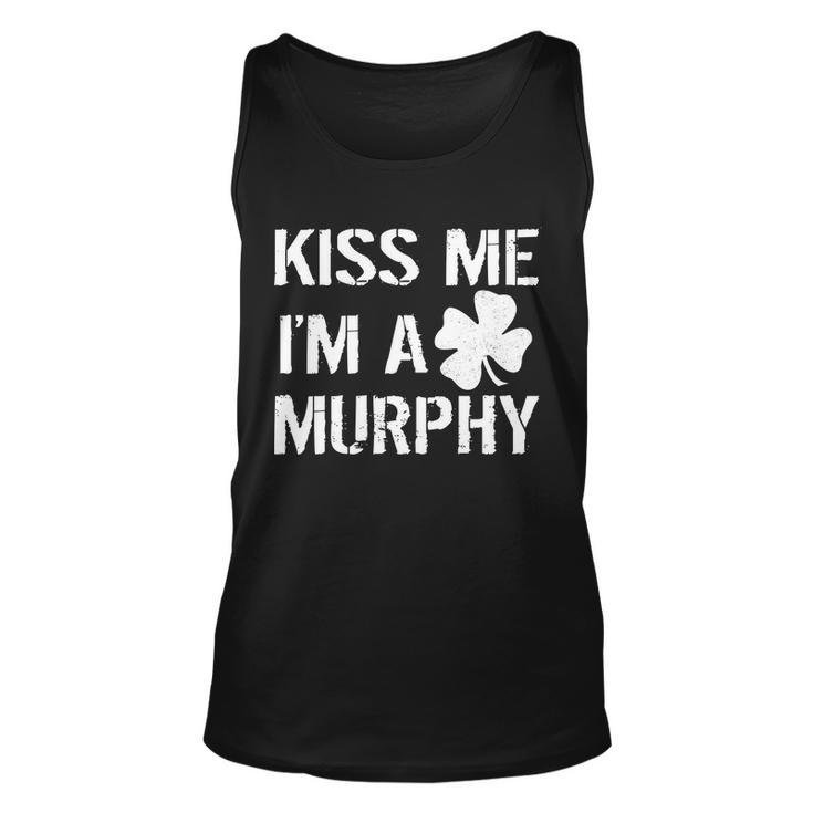 Kiss Me Im A Murphy St Patricks Day Unisex Tank Top