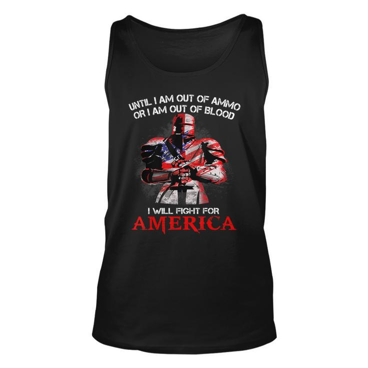 Knight Templar T Shirt - Until I Am Out Of Ammo Or I Am Out Of Blood I Will Fight For America - Knight Templar Store Unisex Tank Top