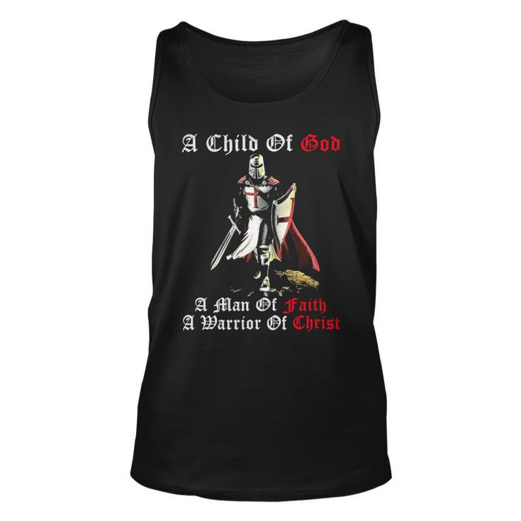 Knights Templar T Shirt - A Child Of God A Man Of Faith A Warrior Of Christ Unisex Tank Top