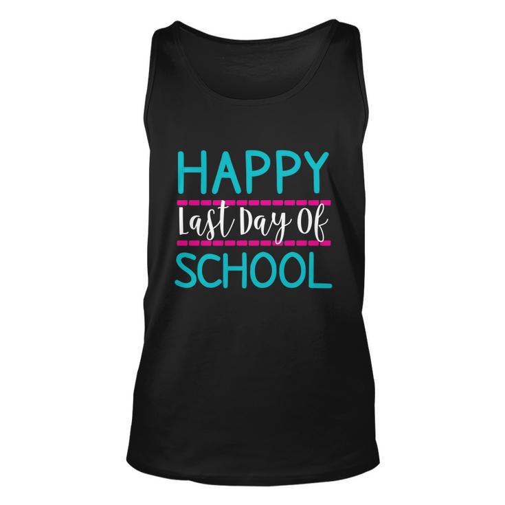 Last Days Of School Teacher Student Happy Last Day School Gift Unisex Tank Top