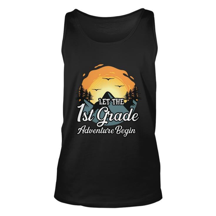 Let The 1St Grade Adventure Begin Back To School First Day Of School Unisex Tank Top