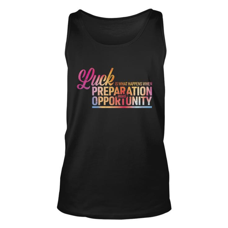 Luck Definition Preparation Meets Opportunity Graphic Design Printed Casual Daily Basic Unisex Tank Top