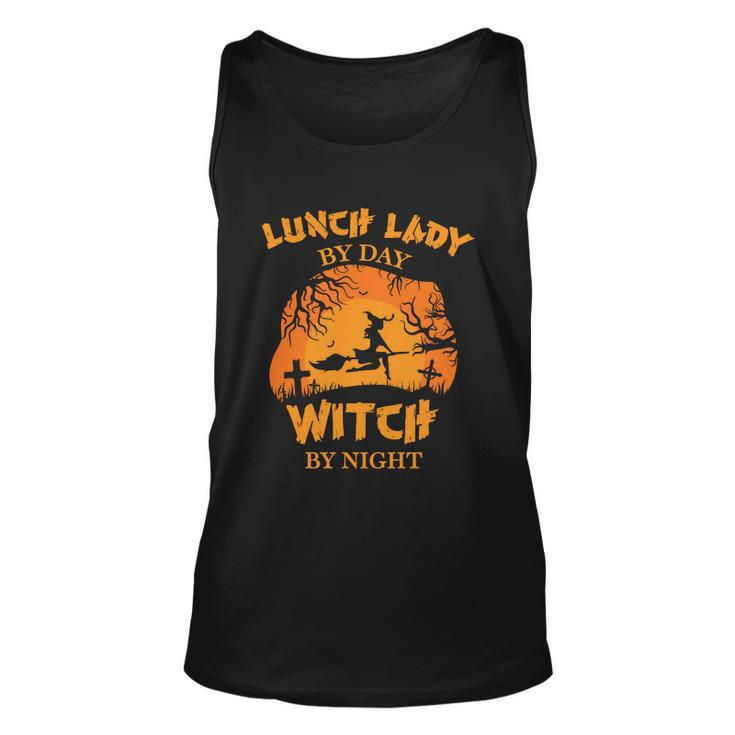 Lunch Lady By Day Witch By Night Halloween Quote Unisex Tank Top