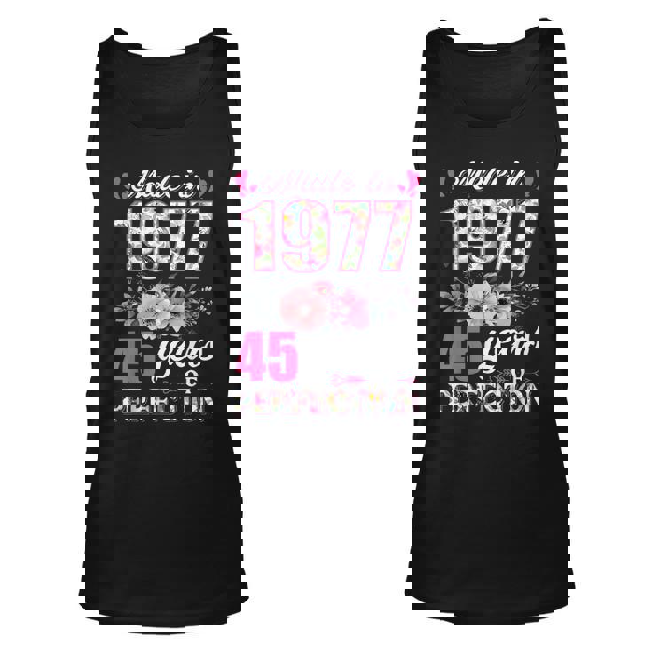 Made In 1977 Floral 45 Year Old 45Th Birthday Gifts Women  Unisex Tank Top