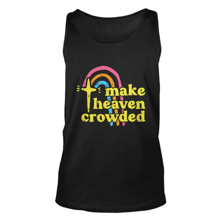 Make Heaven Crowded Cute Christian Missionary Pastors Wife Meaningful Gift Unisex Tank Top