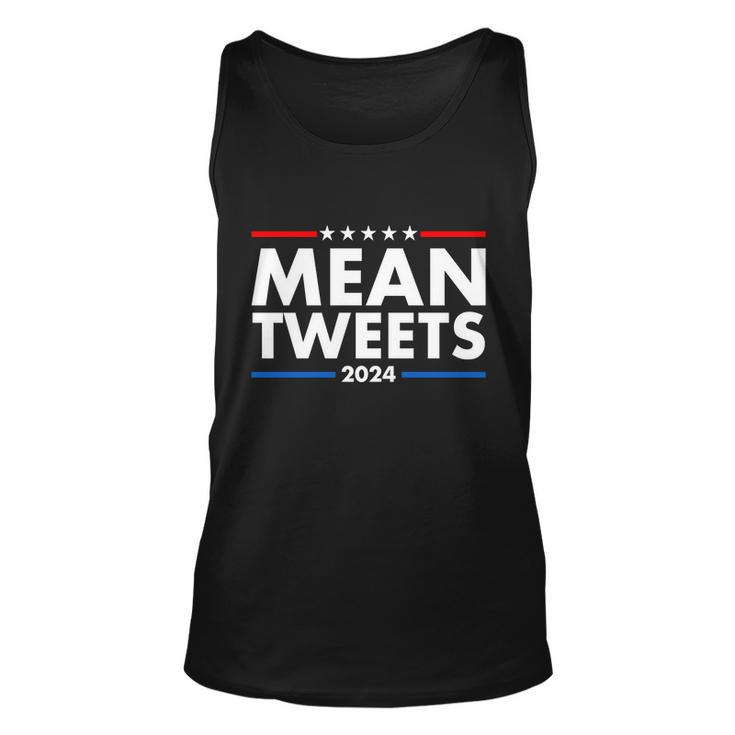 Mean Tweets Trump Election 2024 Tshirt Unisex Tank Top