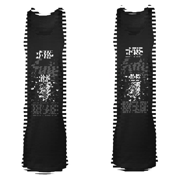 Melanoma Cancer In This Family No One Fights Alone Gift Unisex Tank Top