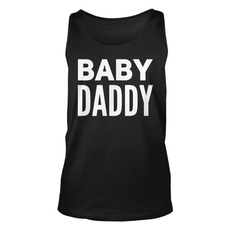 Mens Baby Daddy | Funny New Father Fathers Day Dad Gift Humor Men Women Tank Top Graphic Print Unisex